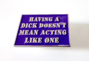 Having a dick…